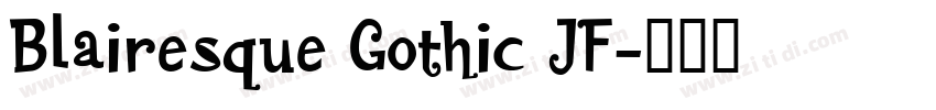 Blairesque Gothic JF字体转换
